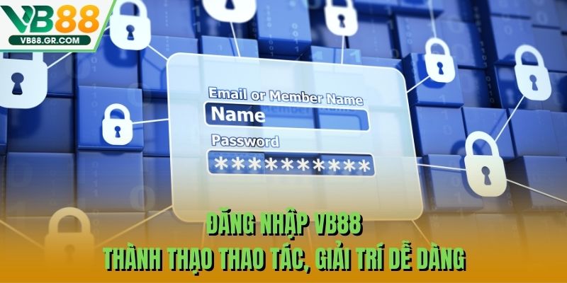 Đăng Nhập VB88 - Thành Thạo Thao Tác, Giải Trí Dễ Dàng