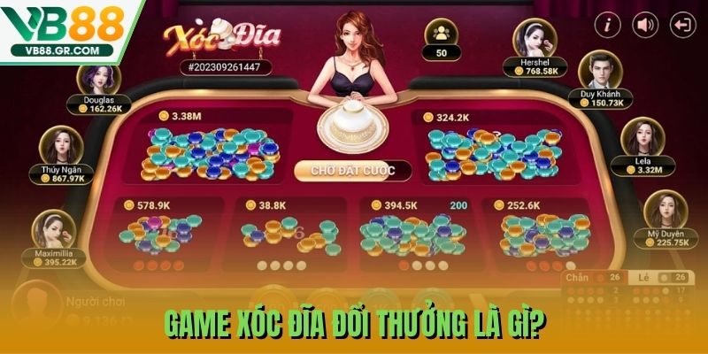Game xóc đĩa đổi thưởng là gì?