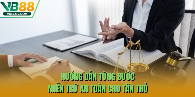 Hướng dẫn từng bước miễn trừ an toàn cho tân thủ